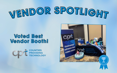Vendor Spotlight for Counties Providing Technology for being Voted best vendor booth